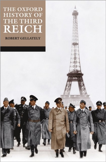 Robert Gellately - Oxford History of the Third Reich, E-bok