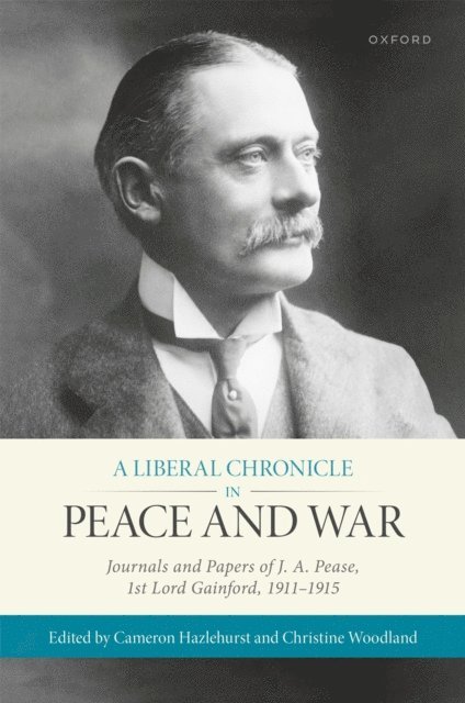 Christine Woodland, Cameron Hazlehurst - Liberal Chronicle in Peace and War, E-bok