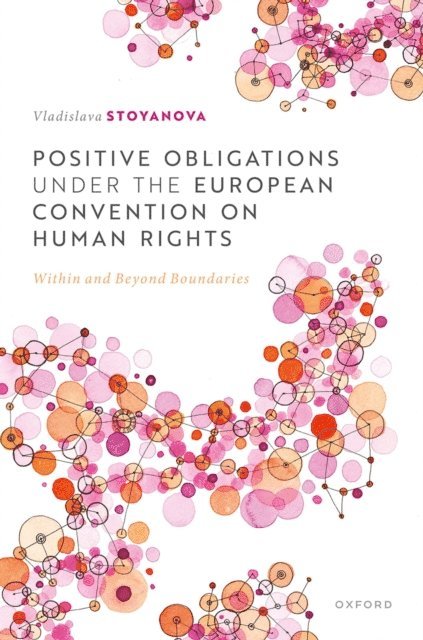 Vladislava Stoyanova - Positive Obligations under the European Convention on Human Rights, E-bok