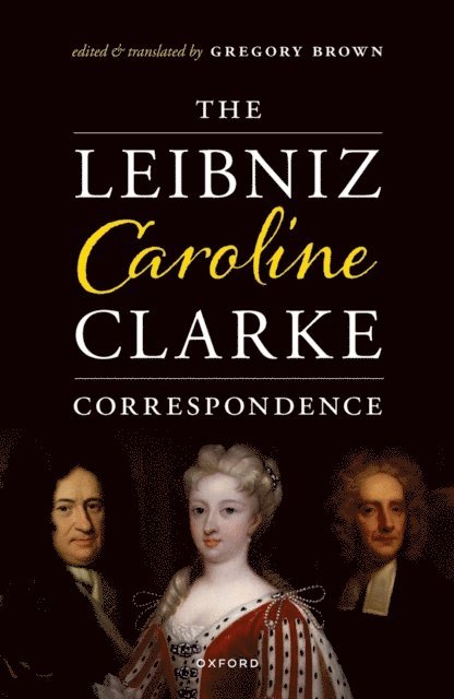 Leibniz-Caroline-Clarke Correspondence, E-bok