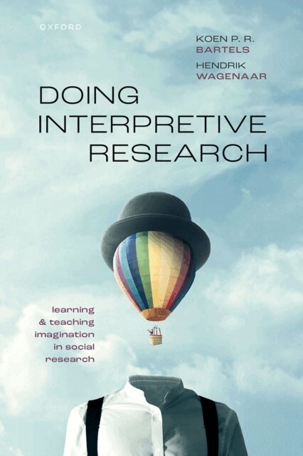 Hendrik Wagenaar, Koen P. R. Bartels - Doing Interpretive Research, E-bok