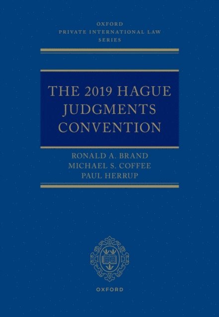 Paul Herrup, Michael S. Coffee, Ronald A. Brand - 2019 Hague Judgments Convention, E-bok