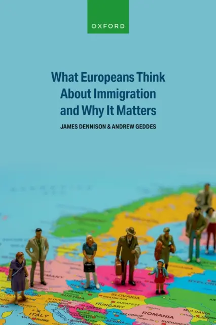Andrew Geddes, James Dennison - What Europeans Think About Immigration and Why It Matters, E-bok. Tillgänglighet: Lägg i varukorg