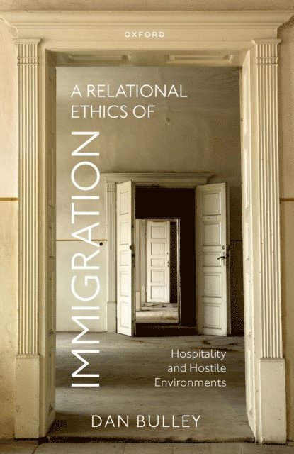 Dan Bulley - Relational Ethics of Immigration, E-bok