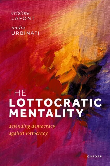 Nadia Urbinati, Cristina Lafont - Lottocratic Mentality, E-bok