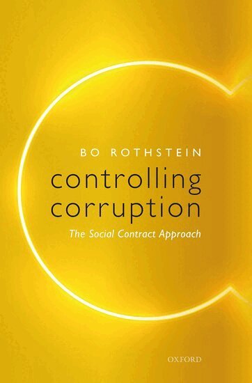 Bo Rothstein - Controlling Corruption, Häftad