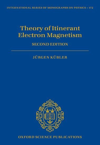 JÃ¼rgen KÃ¼bler - Theory of Itinerant Electron Magnetism, Inbunden