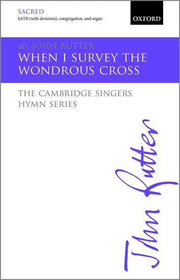 When I survey the wondrous cross, Övrigt