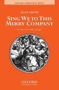 Sing we to this merry company
