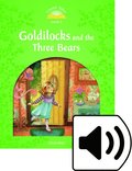 Classic Tales Second Edition: Level 3: Goldilocks and the Three Bears Audio Pack