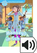 Oxford Read and Imagine: Level 1: Monkeys in School Audio Pack