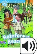 Oxford Read and Imagine: Level 1: Rainforest Rescue Audio Pack