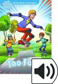 Oxford Read and Imagine: Level 1: Too Fast Audio Pack