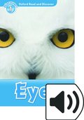Oxford Read and Discover: Level 1: Eyes Audio Pack