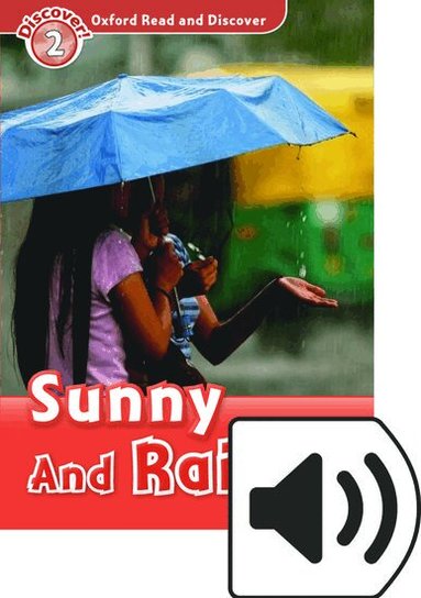 Louise Spilsbury - Oxford Read and Discover: Level 2: Sunny and Rainy Audio Pack, Övrigt