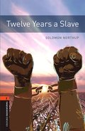 Oxford Bookworms Library: Level 2:: Twelve Years a Slave Audio Pack