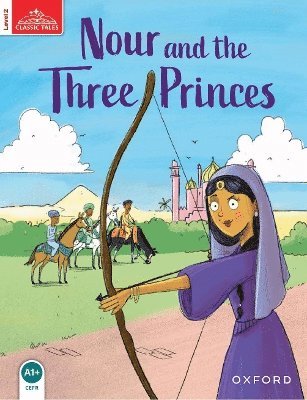 Rachel Bladon - Classic Tales: Level 2: Nour and the Three Princes Audio Pack, Övrigt