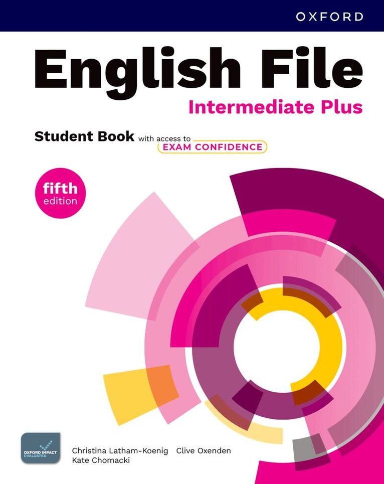 Christina Latham-Koenig, Clive Oxenden, Kate Chomacki - English File fifth edition: Intermediate Plus: Student Book with access to Exam Confidence. Tillgänglighet: Lägg i varukorg
