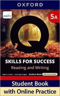 Q: Skills for Success Fourth Edition Level 5 Reading and Writing Student Book A with Online Practice