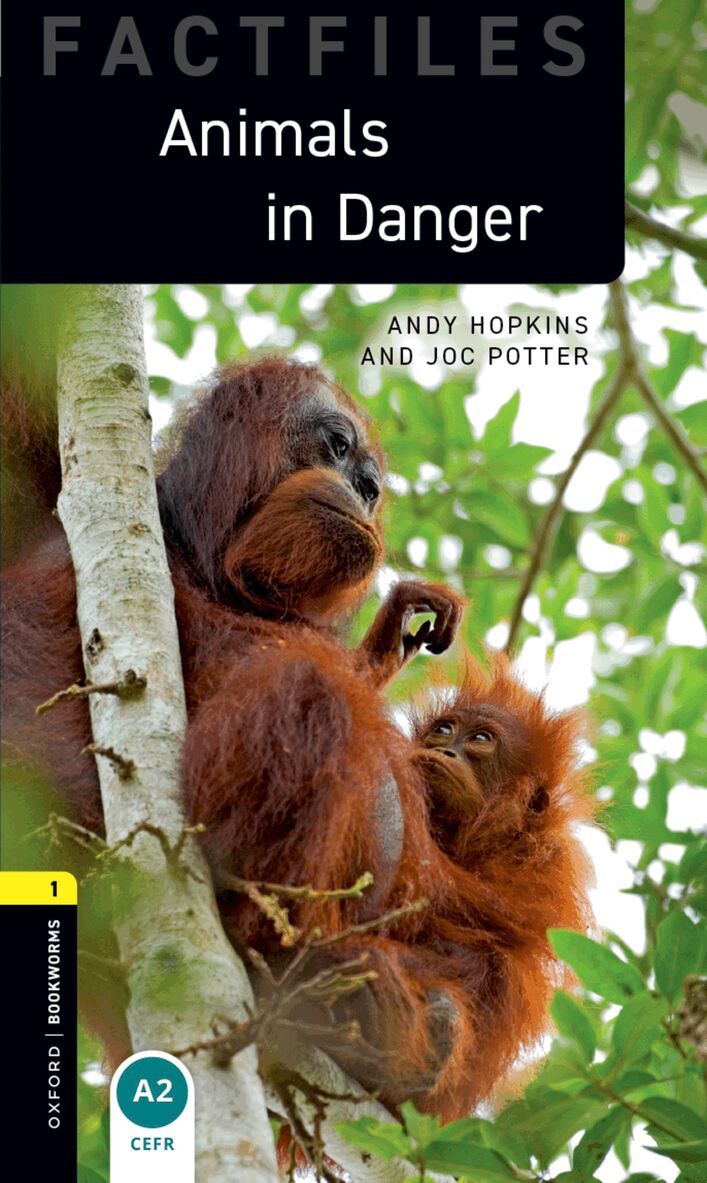 Andy Hopkins, Joc Potter - Oxford Bookworms Library Factfiles: Level 1:: Animals in Danger, Häftad