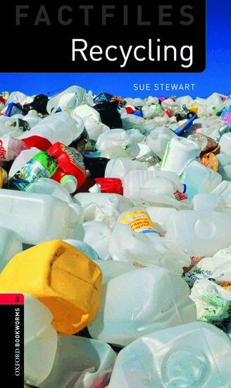 Sue Stewart - Oxford Bookworms Library Factfiles: Level 3:: Recycling, Häftad