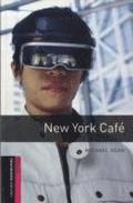 Oxford Bookworms Library: Starter Level:: New York Caf