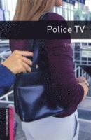 Oxford Bookworms Library: Starter: Police TV