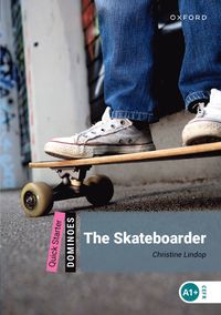Dominoes: Quick Starter:: The Skateboarder
