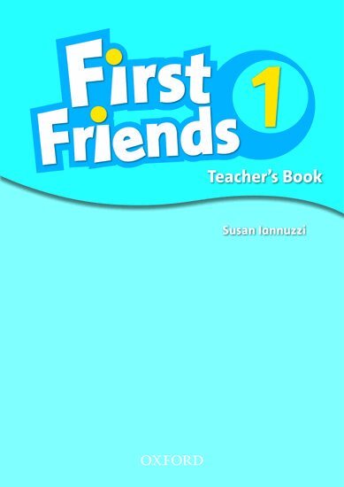 Susan Iannuzzi - First Friends 1: Teacher's Book, Häftad