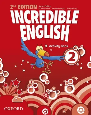 Sarah Phillips, Michaela Morgan, Mary Slattery - Incredible English: 2: Activity Book, Häftad