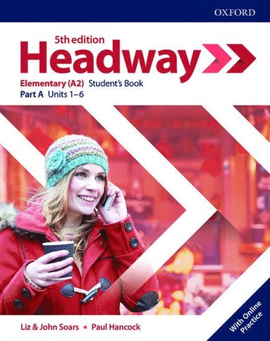 Headway: Elementary: Student's Book A with Online Practice av John Soars, Liz Soars, Paul Hancock