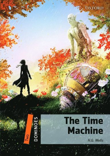 Dominoes: Level 2: The Time Machine av H G Wells, Wells