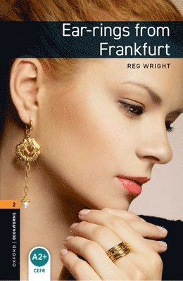 Reg Wright - Oxford Bookworms Library: Level 2: Ear-rings from Frankfurt audio pack, Övrigt