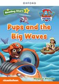 Reading Stars PAW Patrol: Level 3: Pups and the Big Waves