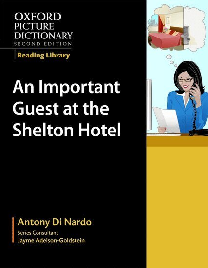 Anthony Di Nardo - Oxford Picture Dictionary Reading Library: An Important Guest at the Shelton Hotel, Häftad