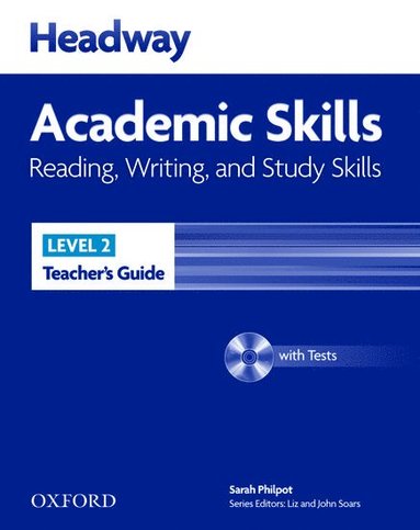 Headway Academic Skills: 2: Reading, Writing, and Study Skills Teacher's Guide with Tests CD-ROM