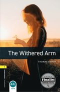 Oxford Bookworms Library: Level 1: The Withered Arm