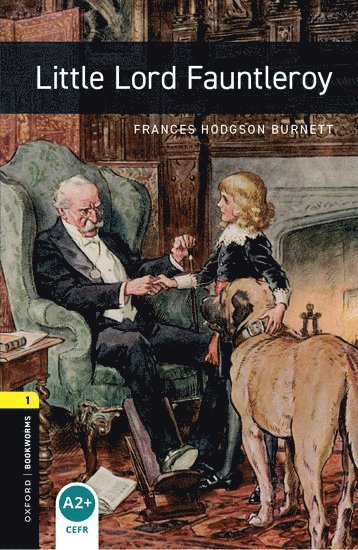 Oxford Bookworms Library: Level 1: Little Lord Fauntleroy av Frances Hodgson Burnett, Jennifer Basset, Frances Hodgson Burnett
