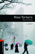 Oxford Bookworms Library: Level 2:: New Yorkers - Short Stories