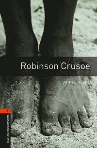 Oxford Bookworms Library: Level 2:: Robinson Crusoe
