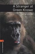 Oxford Bookworms Library: Level 2:: A Stranger at Green Knowe