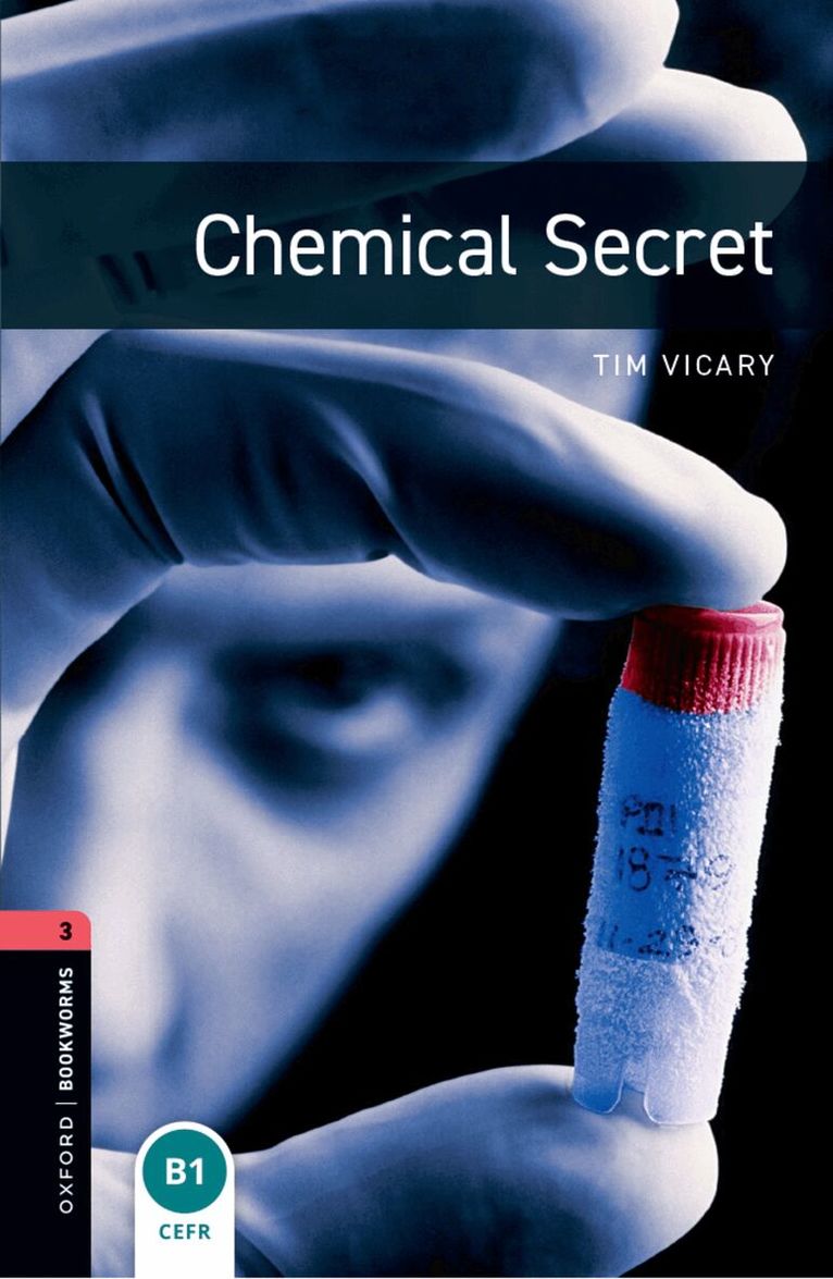 Tim Vicary - Oxford Bookworms Library: Level 3: Chemical Secret, Häftad