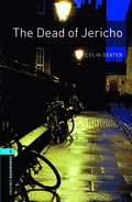 Oxford Bookworms Library: Level 5: The Dead of Jericho