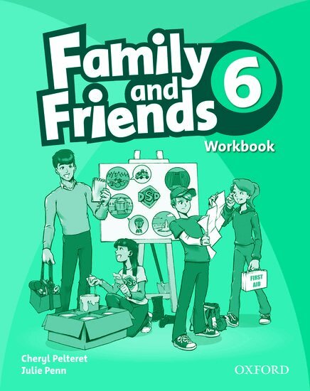 Cheryl Pelteret, Julie Penn - Family and Friends: 6: Workbook, Häftad