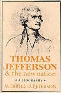 Thomas Jefferson and the New Nation