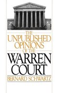 The Unpublished Opinions of the Warren Court
