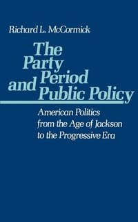 The Party Period and Public Policy
