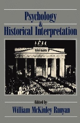William McKinley Runyan - Psychology and Historical Interpretation, Häftad