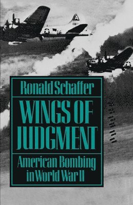 Ronald Schaffer - Wings of Judgment, Häftad. Tillgänglighet: Lägg i varukorg