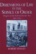 Dimensions of Law in the Service of Order